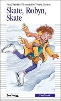 Cover: Skate, Robyn, Skate! - Formac Publishing Company Limited
