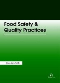 Abbildung von: Food Safety & Quality Practices - Arcler Education Inc