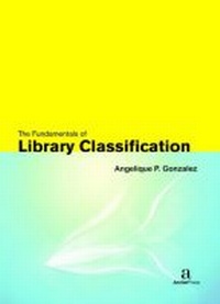 Abbildung von: The Fundamentals of Library Classification - Arcler Education Inc