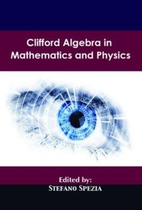 Abbildung von: Clifford Algebra in Mathematics and Physics - Arcler Education Inc
