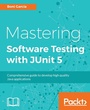 Cover: Mastering Software Testing with JUnit 5 - Packt Publishing