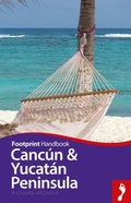 Cover: Cancun & Yucatan Peninsula - Footprint Handbooks
