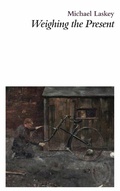 Cover: Weighing the Present - Smith|Doorstop Books