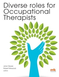 Abbildung von: Diverse roles for Occupational Therapists - M&K Publishing