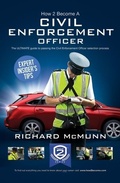 Cover: How to Become a Traffic Warden (Civil Enforcement Officer) - How2become