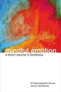 Cover: Mindful Emotion (enhanced) - Windhorse Publications Ltd