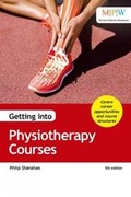 Cover: Getting into Physiotherapy Courses - Trotman Education