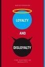 Cover: Loyalty and Disloyalty - Arena Books