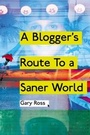 Cover: Blogger's Route To A Saner World - Arena Books