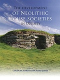 Cover: Development of Neolithic House Societies in Orkney - Windgather Press