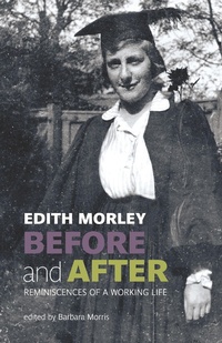 Enlarge image Cover: Edith Morley Before and After - Two Rivers Press