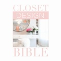 Cover: Closet Design Bible - Oro Editions