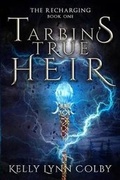 Cover: Tarbin's True Heir - Inklings Publishing