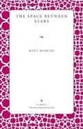 Cover: The Space Between Stars - Kent State University Press