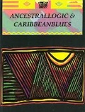 Cover: Ancestrallogic And Caribbean Blues - Africa Research & Publications