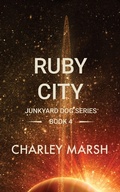 Cover: Ruby City (Junkyard Dog Series, #4) - Timberdoodle Press