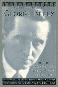 Enlarge image Cover: Three Plays By George Kelly - Limelight Editions