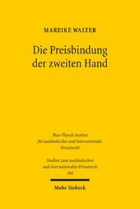 Abbildung von: Die Preisbindung der zweiten Hand - Mohr Siebeck