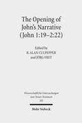 Cover: The Opening of John's Narrative (John 1:19-2:22) - Mohr Siebeck