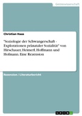 Cover: "Soziologie der Schwangerschaft - Explorationen pr&auml;nataler Sozialit&auml;t" von Hirschauer, Heimerl, Hoffmann und Hofmann. Eine Rezension - GRIN Verlag