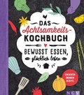 Cover: Das Achtsamkeitskochbuch - Naumann & G&ouml;bel