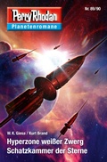 Cover: Planetenroman 89 + 90: Hyperzone wei&szlig;er Zwerg / Schatzkammer der Sterne - Perry Rhodan digital
