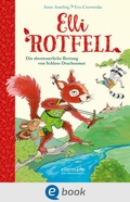Cover: Elli Rotfell 1. Die abenteuerliche Rettung von Schloss Drachenmut - Ellermann