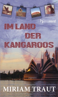 Abbildung von: Im Land der Kangaroos - hansanord Verlag