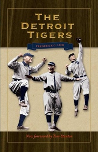 Enlarge image Cover: The Detroit Tigers - Kent State University Press