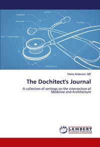 Enlarge image Cover: The Dochitect's Journal - LAP Lambert Academic Publishing