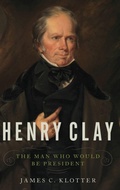 Cover: Henry Clay - Oxford University Press Inc
