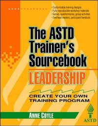 Enlarge image Cover: Leadership: The ASTD Trainer's Sourcebook - McGraw-Hill Professional