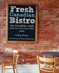 Cover: Fresh Canadian Bistro - Formac Publishing Company Limited