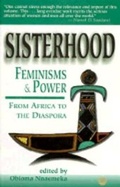 Cover: Sisterhood, Feminisms And Power In Africa - Africa Research & Publications