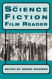 Enlarge image Cover: The Science Fiction Film Reader - Limelight Editions