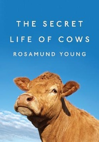 Abbildung von: The Secret Life of Cows - The Penguin Press