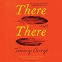 Cover: There There - Random House US Audio