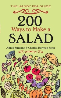 Abbildung von: 200 Ways to Make a Salad - Dover Publications