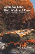 Cover: Orthodox Lent Holy Week and Easter - St Vladimir's Seminary Press,U.S.