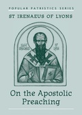 Cover: On the Apostolic Preaching: 17 - St Vladimir's Seminary Press,U.S.