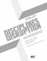 Abbildung von: Acadia 2017 Disciplines & Disruption - Acadia Publishing Company