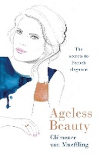 Abbildung von: Ageless Beauty - Michael Joseph Ltd