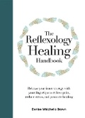 Cover: The Reflexology Healing Handbook - Chartwell Books