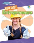 Cover: Energy Entrepreneurs - Crabtree Publishing Company