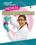 Cover: Medical Entrepreneurs - Crabtree Publishing Co,US