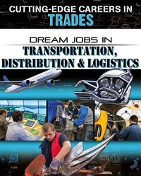 Enlarge image Cover: Dream Jobs Transportation Distribution and Logistics - Crabtree Publishing Co,US
