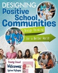 Cover: Designing Positive School Communities - Crabtree Publishing Company