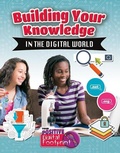 Cover: Building Your Knowledge in the Digital World - Crabtree Publishing Company