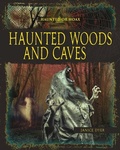 Cover: Haunted Woods and Caves - Crabtree Publishing Company