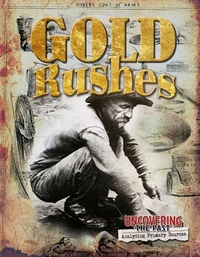 Enlarge image Cover: Gold Rushes - Crabtree Publishing Company